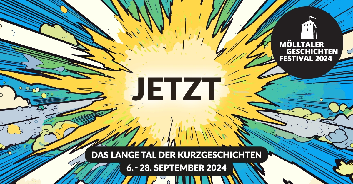 M&ouml;lltaler Kurzgeschichtenfestival 2024 im &bdquo;Hier und Jetzt&ldquo;